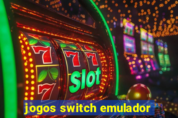 jogos switch emulador